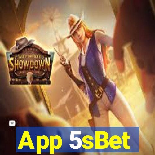 App 5sBet